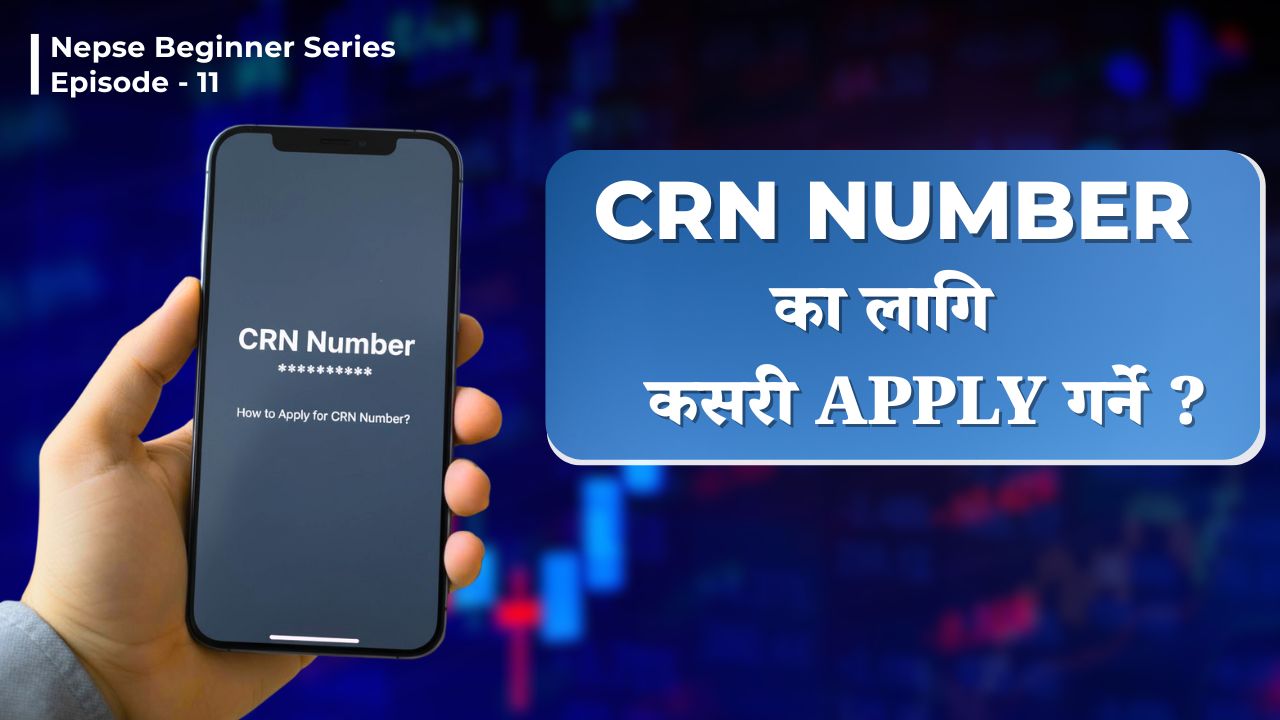 What is CRN Number in Nepal? | How to Get Your CRN for IPO Application | NEPSE Beginner Series Ep.11