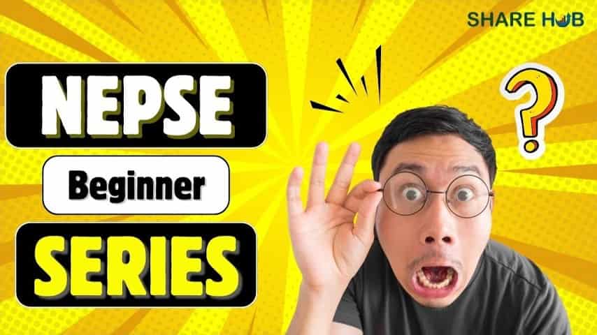 Stock Market (NEPSE) Beginner Series 